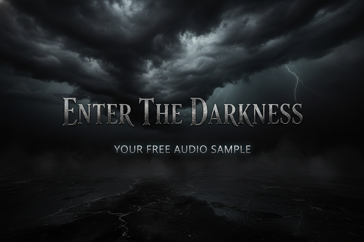 Enter the Darkness: Your Free Audio Sample
