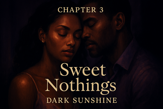 Chapter 3(b) - Sweet Nothings