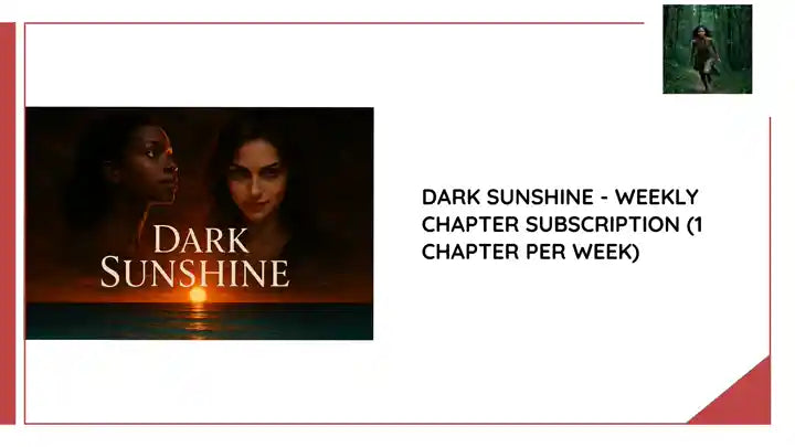 Dark Sunshine - Weekly Chapter Subscription (1 Chapter Per Week) by@Outfy