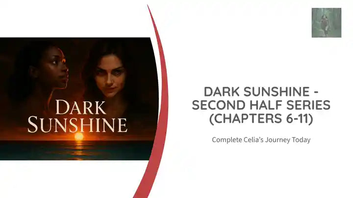 Dark Sunshine - Second Half Series (Chapters 6-11) by@Outfy