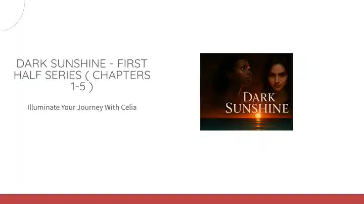 Dark Sunshine - First Half Series ( Chapters 1-5 ) by@Outfy