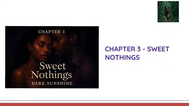 Chapter 3 - Sweet Nothings by@Outfy
