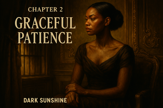 Chapter 2(d) - Graceful Patience